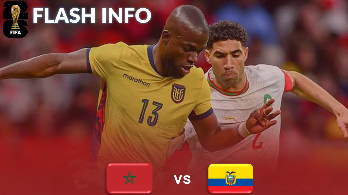 Flash Info Match Maroc vs Equateur